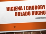 Higiena i choroby aparatu ruchu