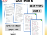 Together 6 Unit 5 - kartkówki i testy do działu