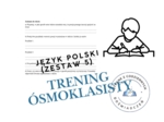 Trening ósmoklasisty – język polski (zestaw 5)
