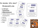 Ja mam... Kto ma? Romantyzm - szkoła średnia