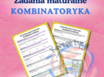 Zadania maturalne - kombinatoryka