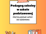 Pedagog szkolny – przykładowe wpisy do dziennika szkoła podstawowa