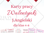 💘 Walentynkowe Karty Pracy – Język Angielski dla klas 4–8 Stwórz wyjątkową lekcję pełną emocji, zabawy i nauki!