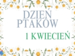 DZIEŃ PTAKÓW - EDUKACYJNA PRZYGODA DLA DZIECI