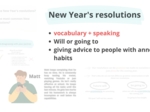 Postanowienia noworoczne, New Year's resolutions, be going to, Future will, matura, speaking