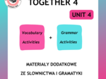 Together 4 Unit 4 - zestaw vocabulary + grammar (have got)