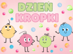 🔵🟠DZIEŃ KROPKI🟢🟣