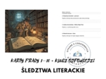 ŚLEDZTWA LITERACKIE – KARTY PRACY 1–10 + KLUCZ ODPOWIEDZI  (powtórzenie przed egzaminem ósmoklasisty)
