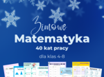❄️ Zimowa Matematyka – 40 kart pracy dla klas 4–8 🧊