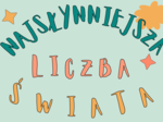 Gazetka szkolna - dzień liczby Pi 14 marca - "Najsłynniejsza liczba świata"
