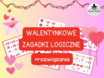 WALENTYNKOWE ZAGADKI LOGICZNE, Walentynki