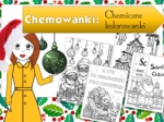 Chemowanki. Chemiczne kolorowanki z klimatem Świąt Bożego Narodzenia. Zastępstwo. Święta. Christmas.