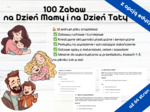 100 Zabaw na Dzień Mamy i na Dzień Taty Dzień Rodziny, zabawy integracyjne, zabawy wyciszające, turniej