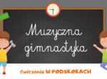 MUZYCZNA GIMNASTYKA - ćwiczenia W PODSKOKACH | ODCINEK 1