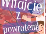 Plakat XXL - na rozpoczęcie roku - WITAJCIE z POWROTEM! (9xA4)