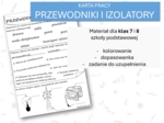 Fizyka 7 i 8. Karta pracy. PRZEWODNIKI I IZOLATORY. Elektrostatyka.