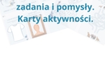 Dzień Mamy - zadania i pomysły. Książeczka aktywności.