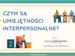 Czym są umiejętności interpersonalne? Prezentacja dedykowana dzieciom i młodzieży.