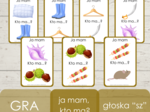 Ja mam, kto ma? - głoska "sz"