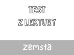 Test z lektury „Zemsta” | Fredro | Szkoła podstawowa | 15 pytań ABCD + Klucz + Skala ocen