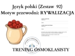 Trening ósmoklasisty – język polski (zestaw 92). Motyw przewodni: RYWALIZACJA