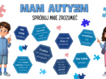 Gazetka- Mam autyzm spróbuj mnie zrozumieć/możliwość własnej aranżacji, dodatkowe elementy dekoracyjne