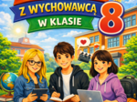 Klasa 8 - godziny wychowawcze | 40 tematów z krótkim omówieniem (plan na cały rok) | lekcje wychowawcze (DOCX)