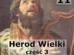 Historie biblijne: 11 - Budowle Heroda Wielkiego