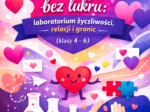 Godzina wychowawcza na WALENTYNKI (kl. 4–6) – relacje, granice, kultura słowa (scenariusz zajęć)