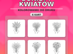 Bukiety kwiatów (konwalia, mak, chaber, słonecznik, lawenda, bez) - kolorowanka - 6 kart (PDF do druku)