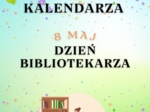 PAKIET MATERIAŁÓW NA MAJ WEDŁUG KALENDARZA ŚWIĄT I DNI NIETYPOWYCH