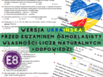 E8 Powtórzenie przed egzaminem ósmoklasisty WŁASNOSCI LICZB NATURALNYCH wersja do edycji w języku ukraińskim z odpowiedziami.