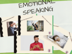 Emotional speaking