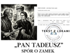 TEKST Z LUKAMI — „Pan Tadeusz”: Spór o zamek