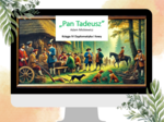 Prezentacja - księga IV "Pan Tadeusz" Adam Mickiewicz, romantyzm, egzamin ósmoklasisty, dyplomatyka i łowy