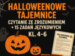 🎃 „Halloweenowe tajemnice” – czytanie ze zrozumieniem + 15 zadań językowych (kl. 4–6) 👻📚