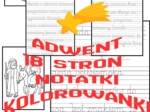 9 pięknych kolorowanek adwentowo-bożonarodzeniowych oraz 9 kart do pisania po śladzie.