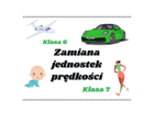 Zamiana jednostek prędkości. Klasa 6 / klasa 7 / Egzamin ósmoklasisty
