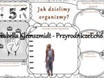 Karta pracy „Jak dzielimy organizmy?” wykonana w power point do edycji. Przyroda 4, „Środowisko życia organizmów” na podstawie wydawnictwa WSiP