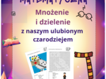 Kolorowanka matematyczna – mnożenie i dzielenie z naszym ulubionym czarodziejem