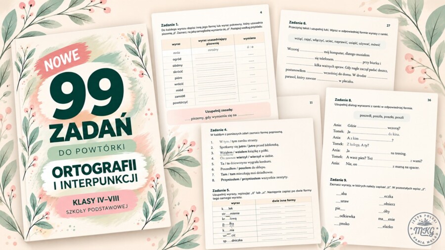 NOWE 99 ZADAŃ Z ORTOGRAFII + DODATKI
