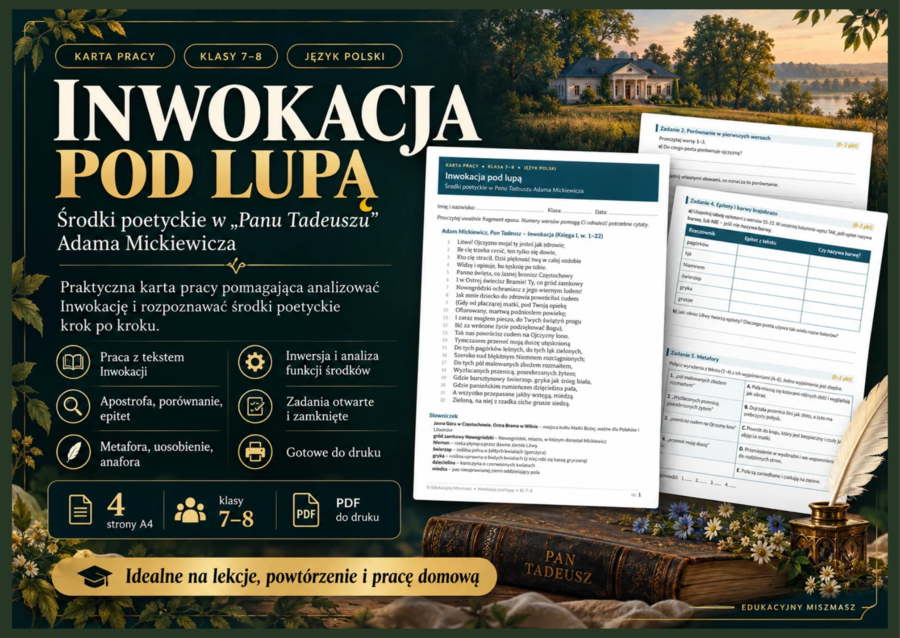 "Pan Tadeusz" - INWOKACJA POD LUPĄ – Środki poetyckie | Klasy 7–8 + infografika