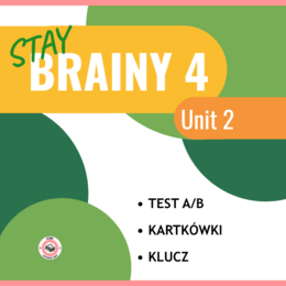 Stay Brainy 4 Unit 2 - test A/B i kartkówki dla klasy 4