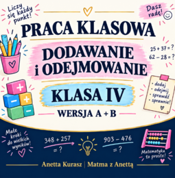 Praca klasowa dla IV klasy - Dodawanie i odejmowanie + klucz odpowiedzi