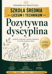 POZYTYWNA DYSCYPLINA – SZKOŁA ŚREDNIA