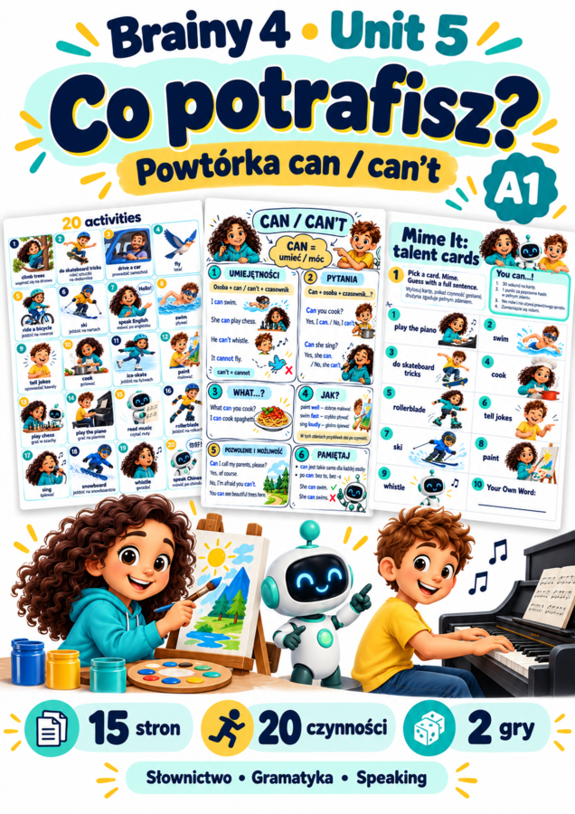 Brainy 4 Unit 5 — Co potrafisz? Powtórka can / can’t, 20 czynności i 2 gry | 15 stron