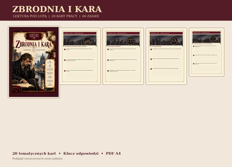 ZBRODNIA I KARA – Fiodor Dostojewski | 20 kart pracy z kluczem I  2 wersje graficzne | liceum i technikum