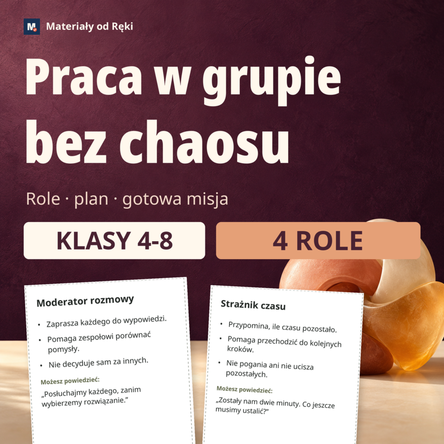 Praca w grupie bez chaosu - karty ról, plan zespołu i gotowe zadanie | klasy 4-8