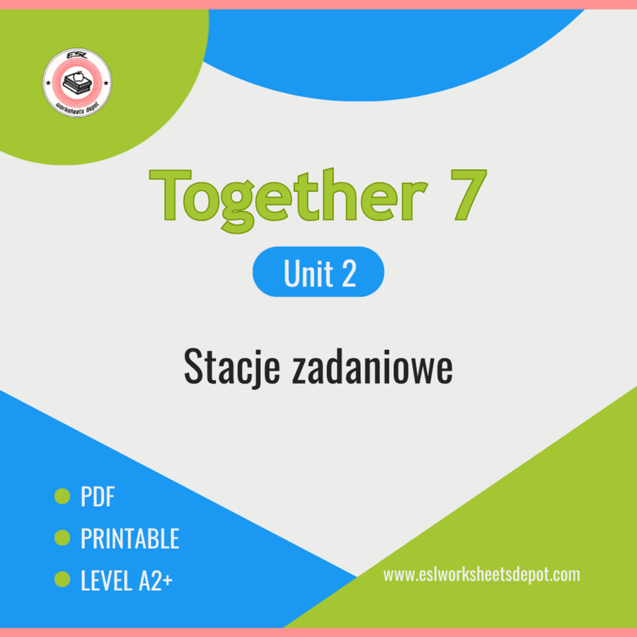 Together 7 Unit 2 - Stacje zadaniowe