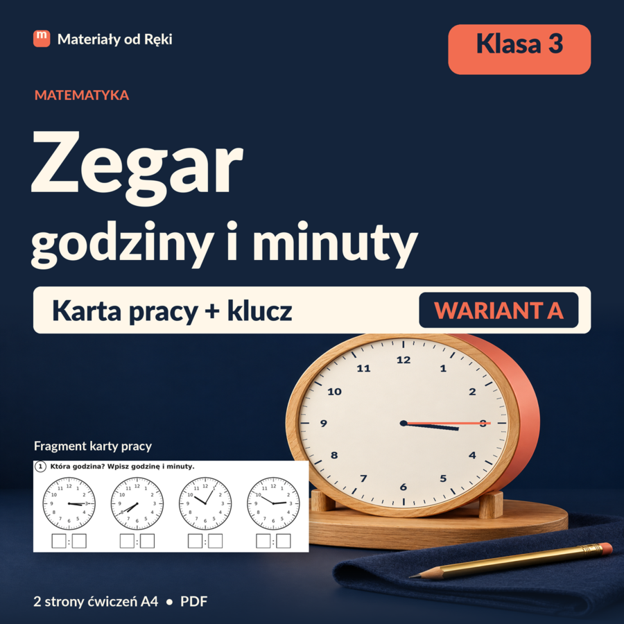 Zegar: godziny i minuty - karta pracy z kluczem | Matematyka, klasa 3 | Wariant A